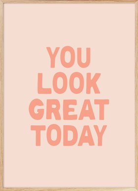 You Look Great Poster