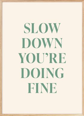 Slow Down Poster