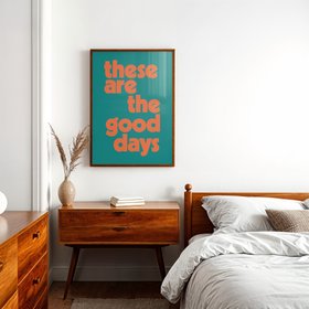 These Are The Good Days