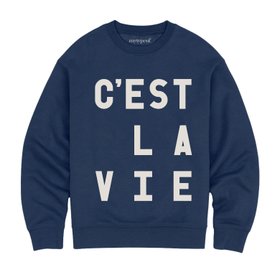 C'est La Vie -  Unisex Sweatshirt