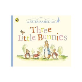 Peter Rabbit Tales: Three Little Bunnies Board Book