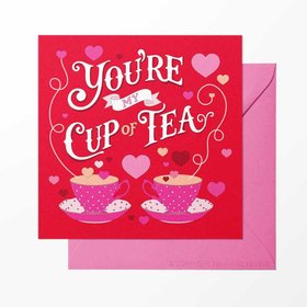 You're My Cup Of Tea Red Valentine's Card