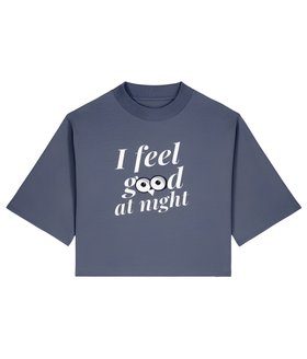 I Feel Good At Night Cropped Tee by ChaLuMu