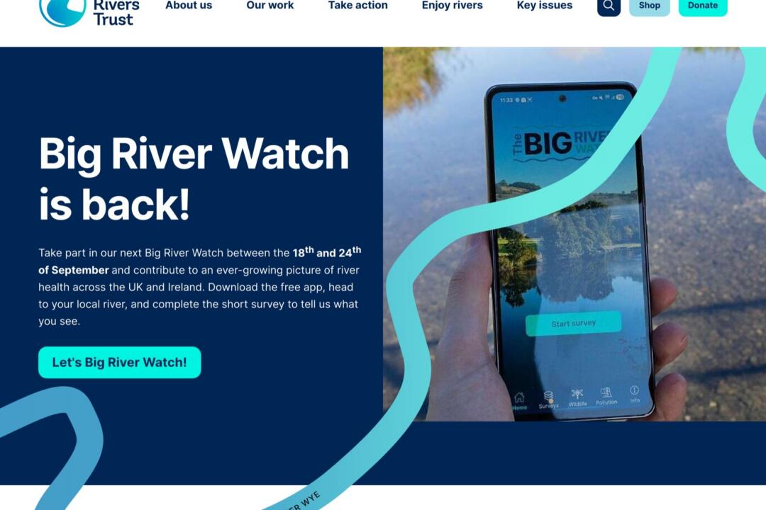 The Rivers Trust homepage, headlined “Big River Watch is back!”, beside a photograph of a phone showing the Big River Watch survey app.