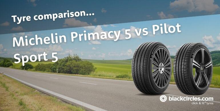 Michelin Primacy 5 vs Pilot Sport 5