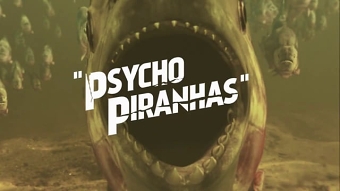 PSYCHO PIRANHAS