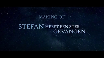Stefan heeft een Ster gevangen - Making of