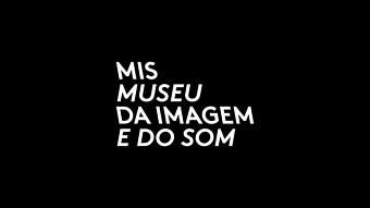 MIS - Museu da Imagem e do Som