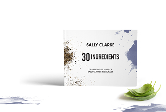 30 Ingredients Celebrating 30 Years of Sally Clarke