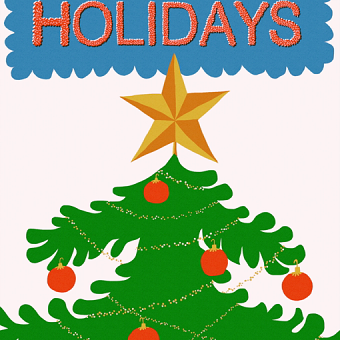 HAPPY HOLIDAYS!
