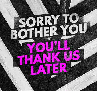 Sorry to Bother You