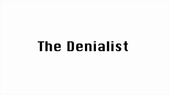 The Denialist