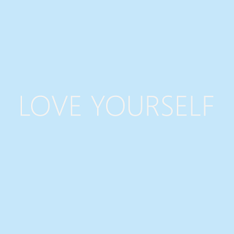 LOVE YOURSELF