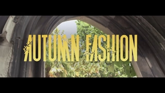 Campaign Film Autumn Fashion