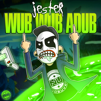 JESTER: WUB WUB ADUB