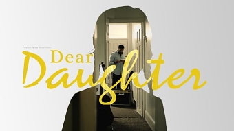 Dear Daughter - Short Film (Trailer)