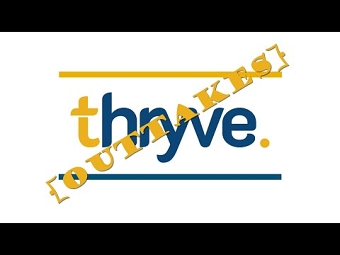 Welcome to Thryve (Outtakes)