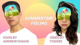 Summertime Feeling - by Andrew Huang, Lyric video by yoDebs