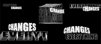 •• Eᴠᴇʀʏᴛʜɪɴɢ Cʜᴀɴɢᴇs •• Cʜᴀɴɢᴇs Eᴠᴇʀʏᴛʜɪɴɢ ••