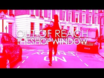 Out of Reach - The ShopWindow