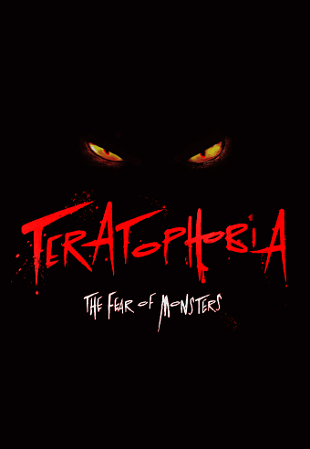 Teratophobia - The fear of monsters