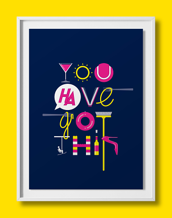 You Have Got This