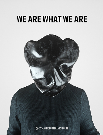 WE ARE WHAT WE ARE