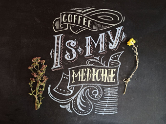 Coffee is my medicine