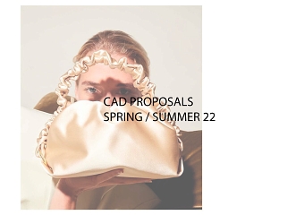 SPRING/ SUMMER 22 CAD PROPOSALS