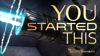 You Started This