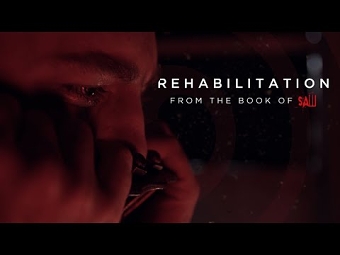 Rehabilitation: From the Book of SAW