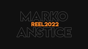 MARKO ANSTICE | REEL 2022