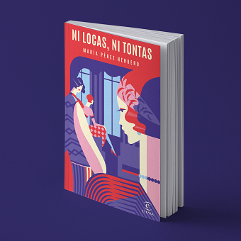 Ni locas, ni tontas. Editorial Espasa