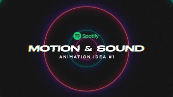 Spotify - Motion & Sound #1