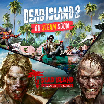 Dead Island Franchise - Coming to Steam