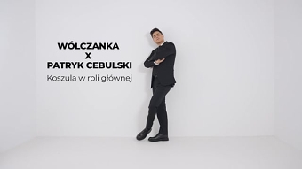 Wólczanka x Patryk Cebulski