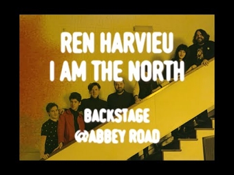 Ren Harvieu - I am the North (Backstage @ Abbey Road)