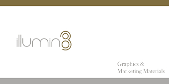 GRAPHICS & MARKETING MATERIAL X ILLUMIN8