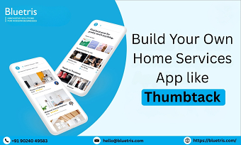 Build Your Own Home Services App – Like Thumbtack or Housejoy