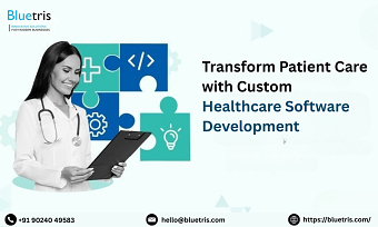 Transform Healthcare with Custom Software Solutions