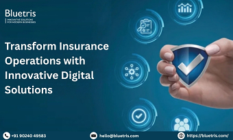 Transform Insurance Operations with Innovative Digital Solutions