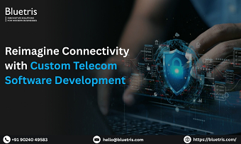 Revolutionize Communication with Custom Telecom Software Solutions