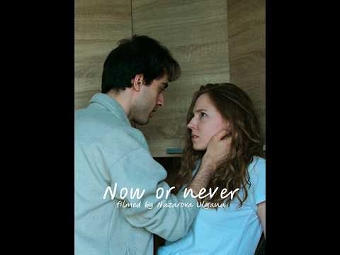 short film 'Now or never'