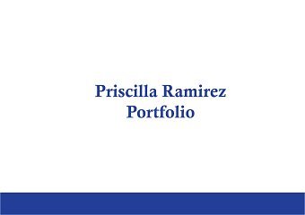 Priscilla Ramirez Portfolio