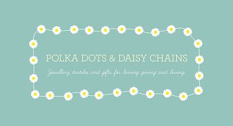 Polka dots and Daisy Chains