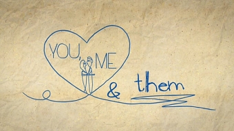 You, Me and Them