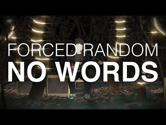 Forced Random - 'No Words' (music video)