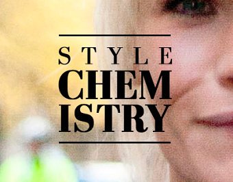 Style Chemistry