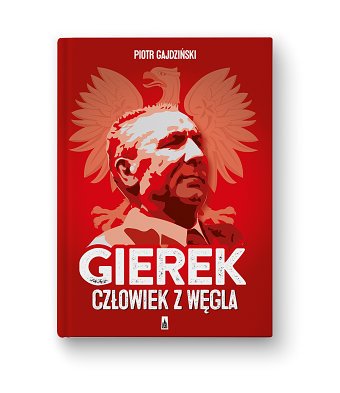 Gierek. Człowiek z węgla
