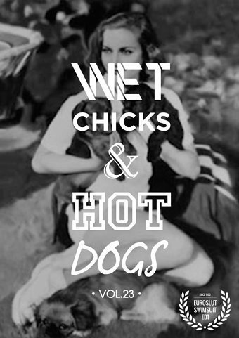 Wet Chicks & Hot Dogs